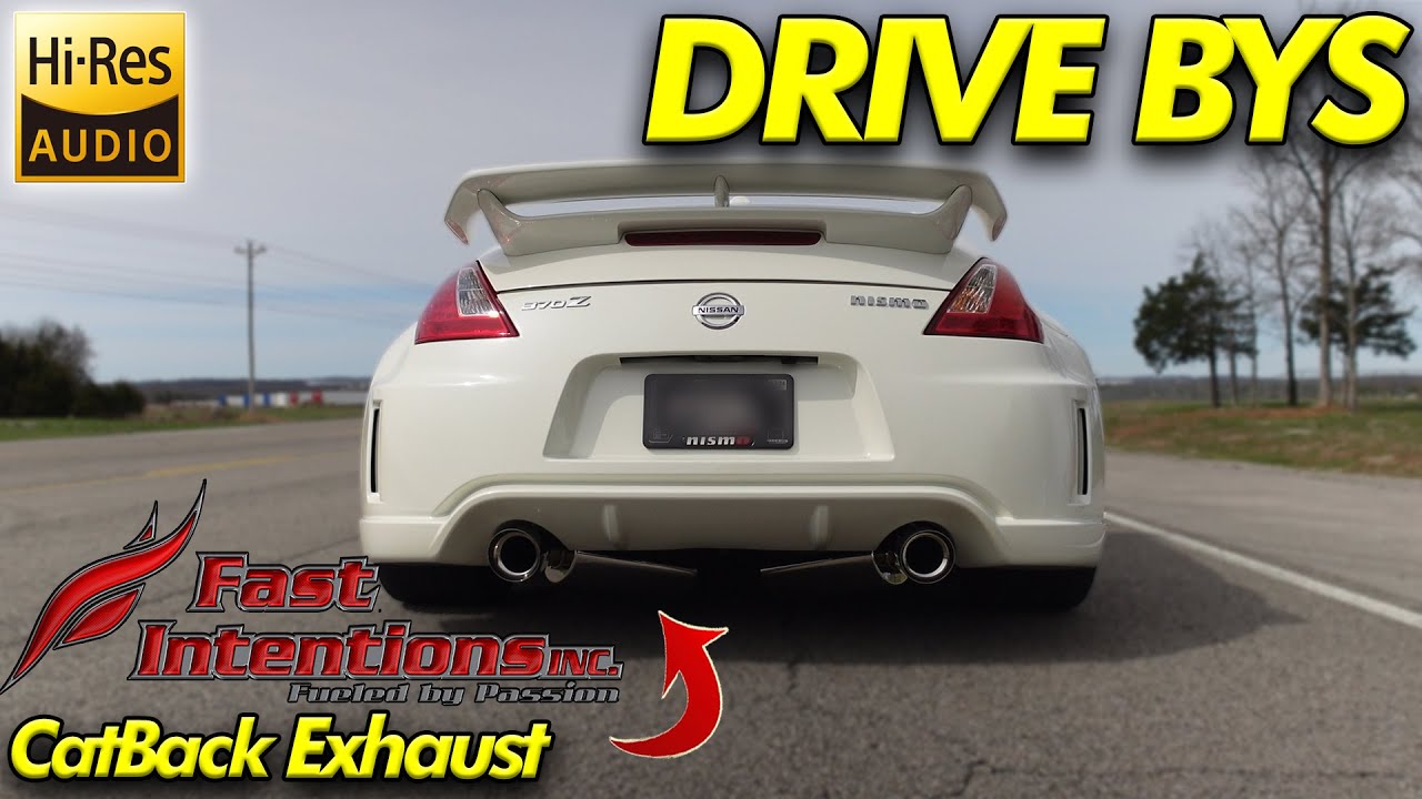 Fast Intentions 370z Cat Back // Drive Bys