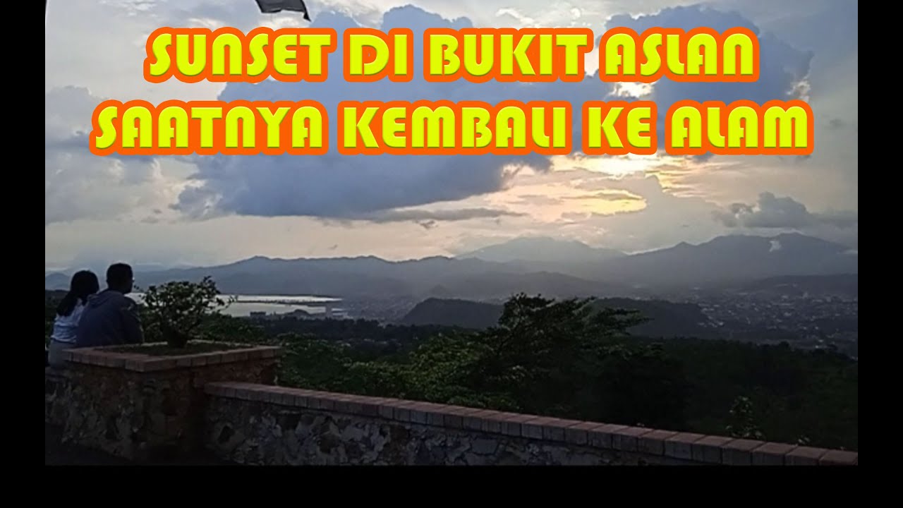 SUNSET DI BUKIT ASLAN | Satria Official