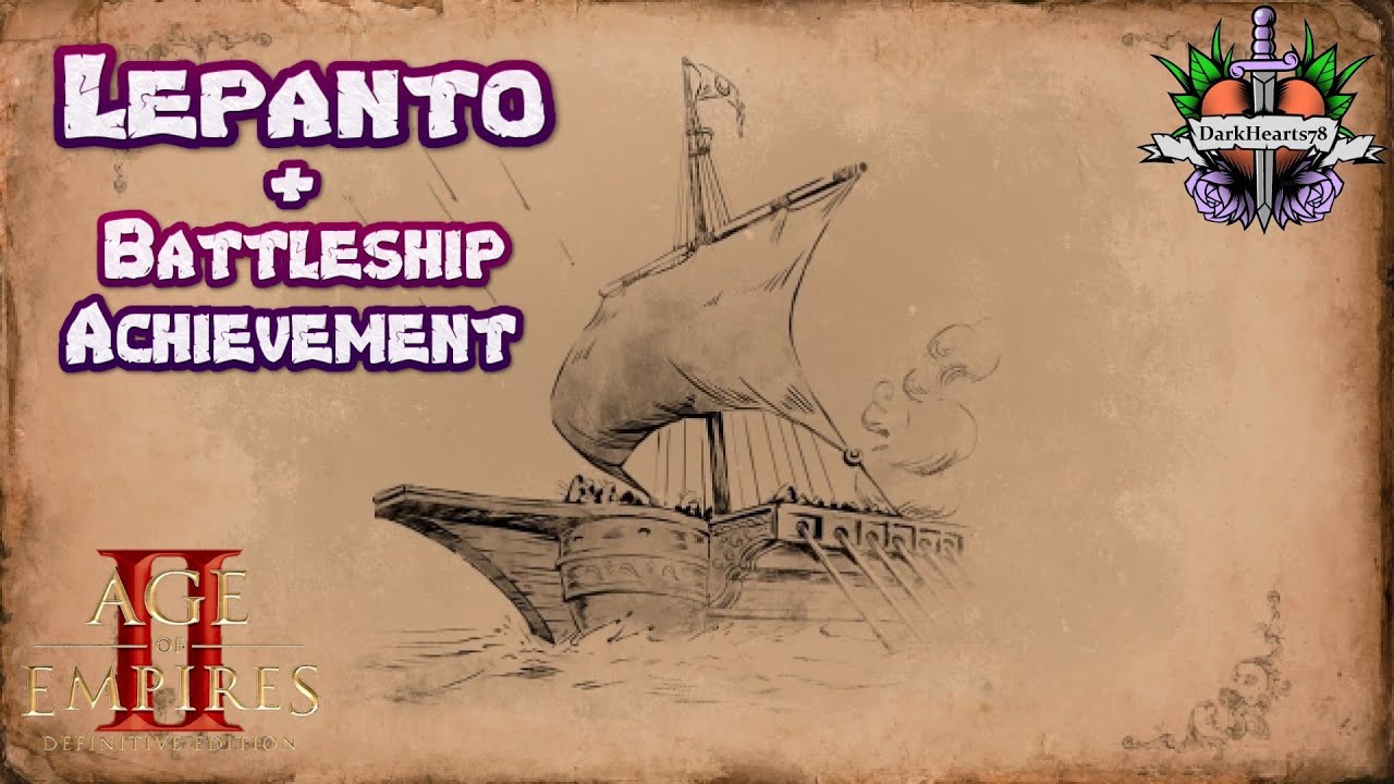 Lepanto (1571) (Hard) + Achievement | Age of Empires 2: Definitive Edition