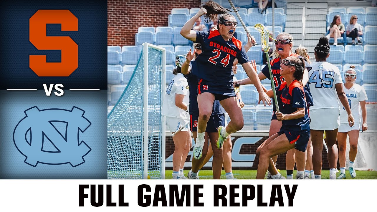 Syracuse vs. North Carolina Full Game Replay | 2023 ACC Women's Lacrosse