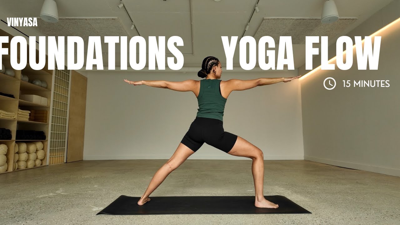 Foundations Flow | 15-Minute Beginner-Friendly Flow