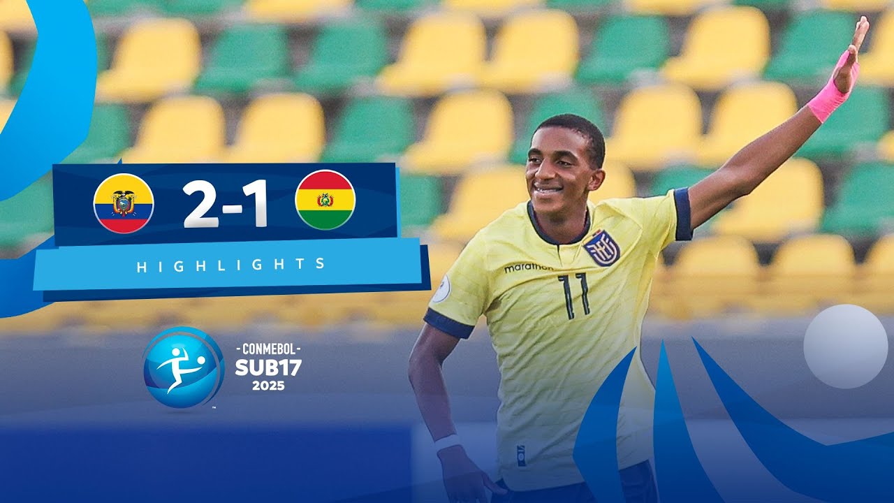 ECUADOR vs. BOLIVIA [2-1] | RESUMEN | CONMEBOL SUB17 | FASE DE GRUPOS