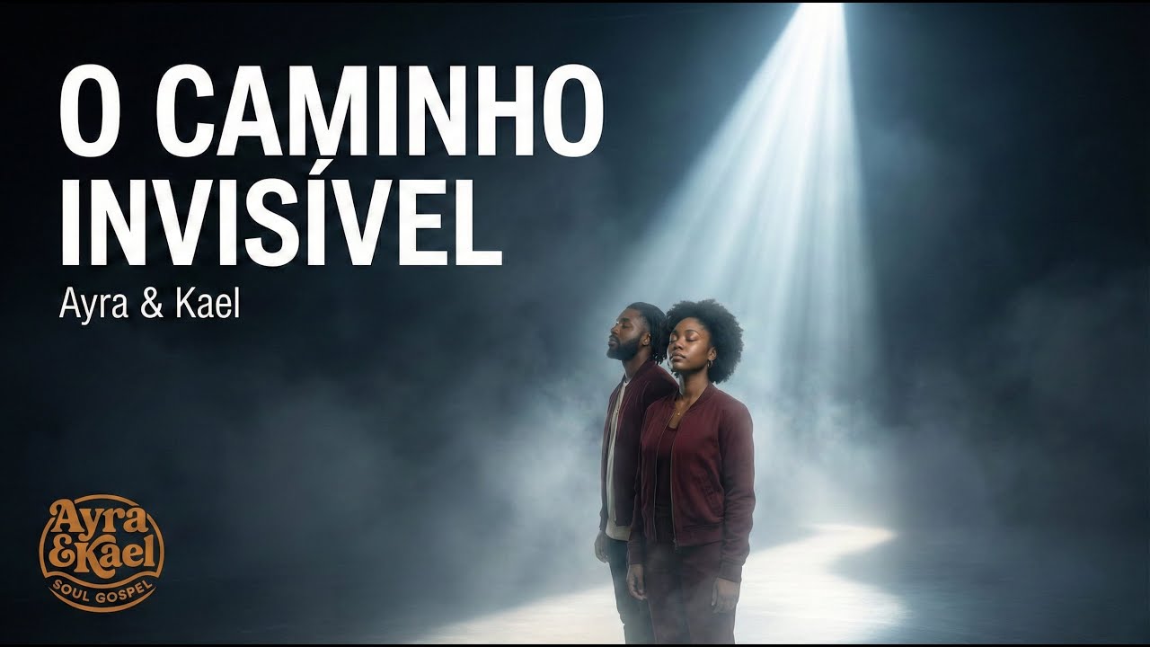 O Caminho Invisível | Soul Gospel | Confiar quando você não vê a saída | Ayra & Kael
