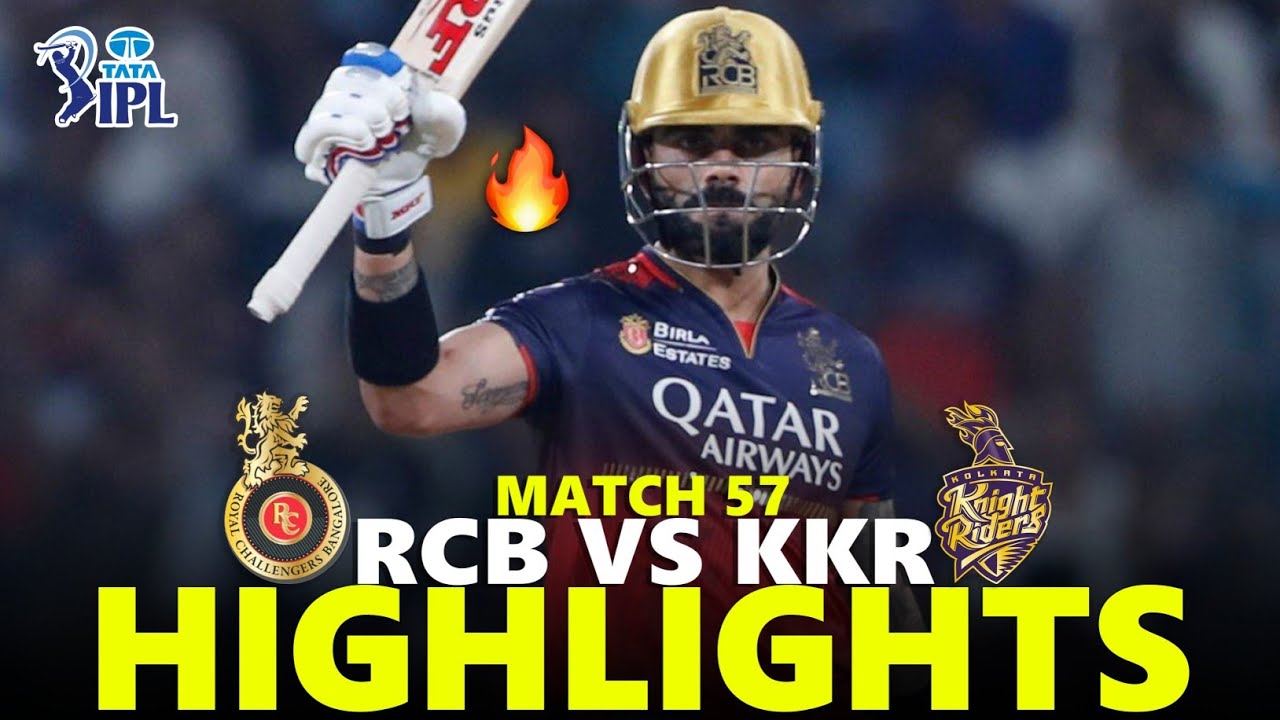 Royal Challengers Bengaluru vs Kolkata Knight Riders Highlights Match 57 IPL 2026 | RCB VS KKR