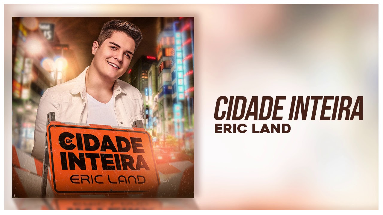 Eric Land - Cidade Inteira [EP Cidade Inteira]