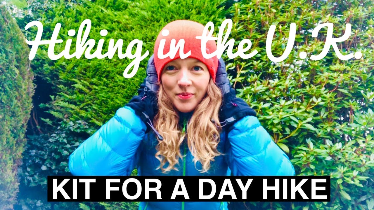 HIKING IN THE UK Hiking clothes and gear / kit you need for a day hike in the UK mountains!