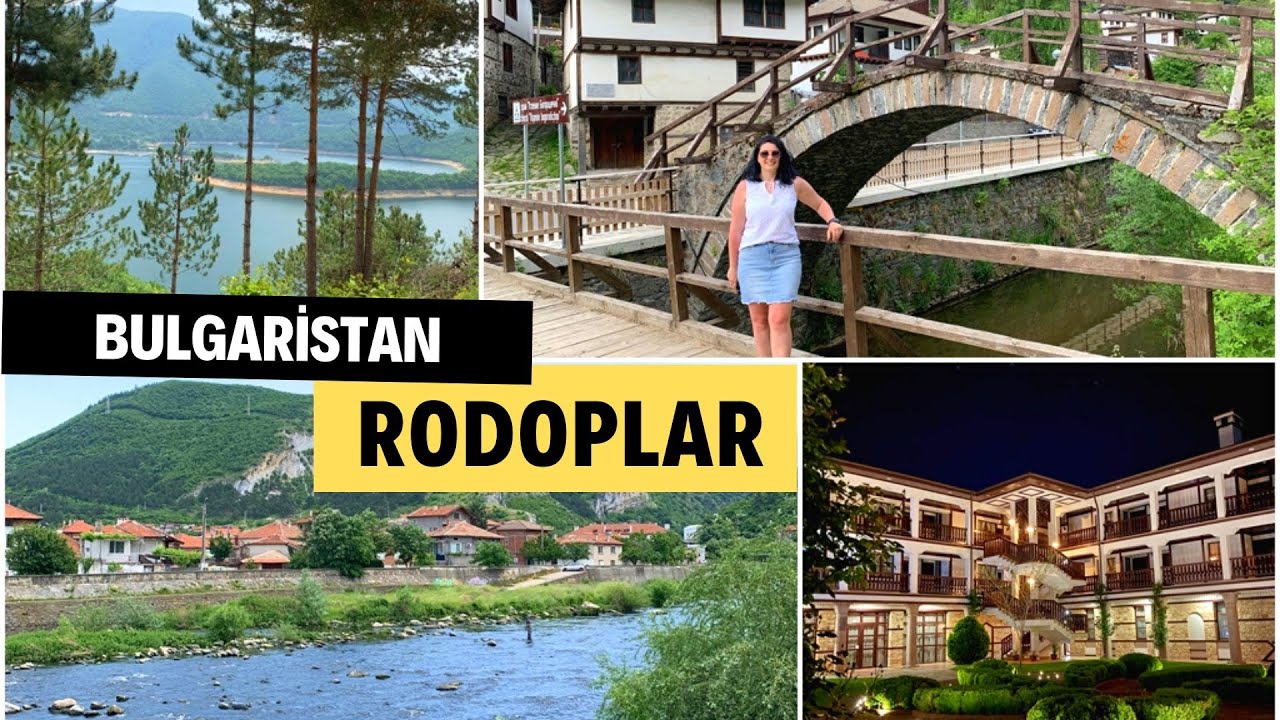 Yeşilin Cenneti Rodoplar I Kaplıca Tatili I Bulgaristan - Smolyan - Shiroka Laka - Devin