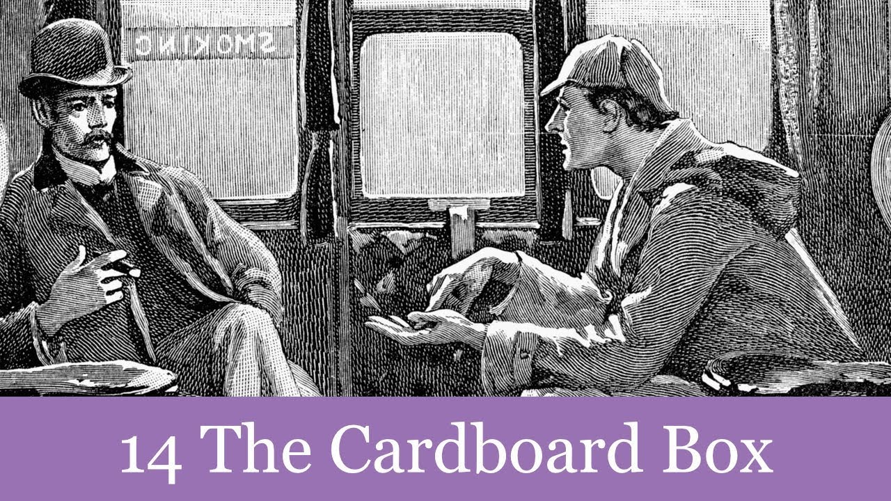 14 The Cardboard Box from The Memoirs of Sherlock Holmes (1894) Audiobook