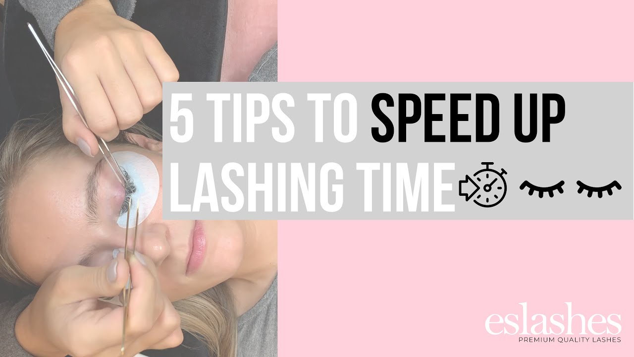 5 TipsTo Speed Up Lashing Time (Eyelash Extensions)