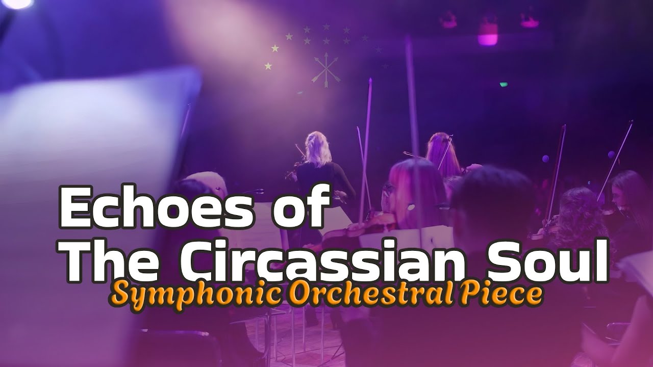 Echoes of the Circassian Soul | Symphonic Orchestral Piece