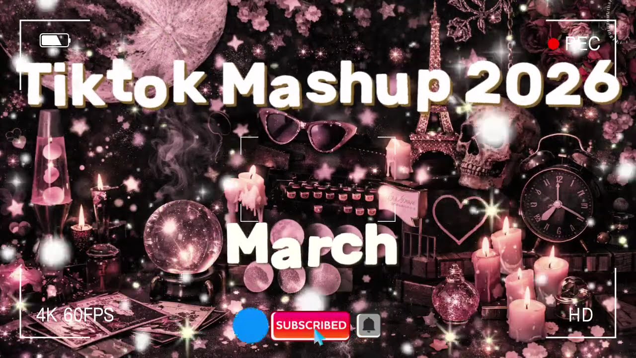 TikTok Mashup March 💙2026💙 (Not Clean)