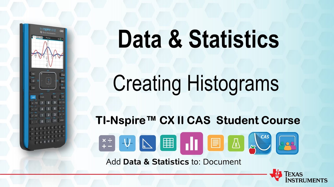 Creating Histograms | TI-Nspire CX II CAS | Getting Started Series - Data and Statistics