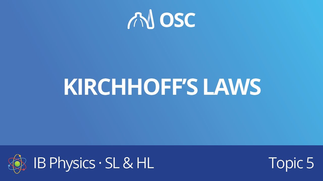 Kirchhoff's laws [IB Physics SL/HL]
