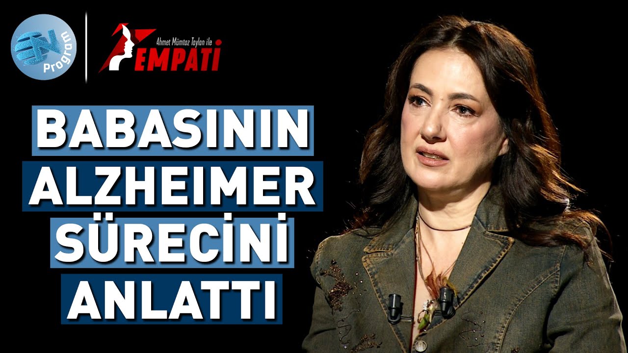 Meltem Cumbul Babasının Alzheimer Sürecini İlk Kez Anlattı! @AhmetMumtazTaylanİleEmpati