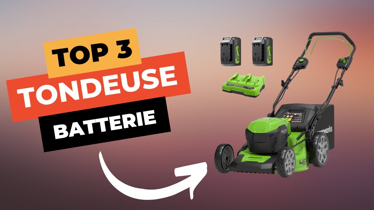 TOP 3 : Meilleure Tondeuse à Batterie 2025 🔥