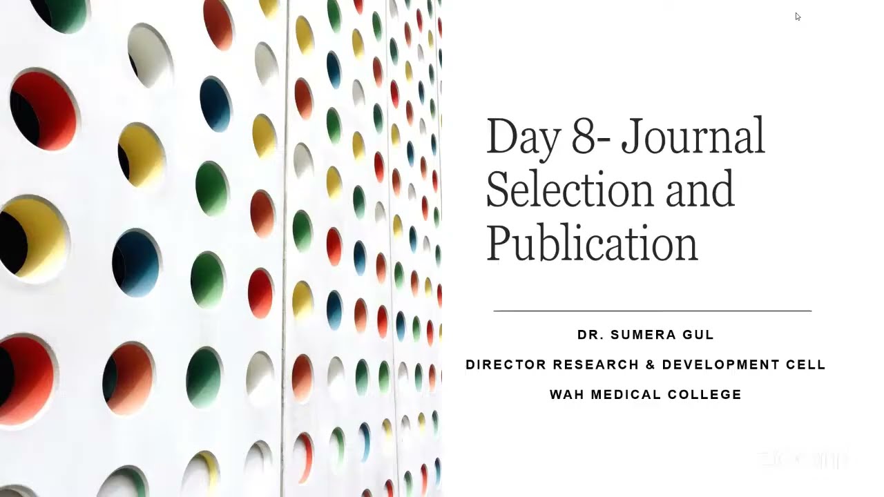 Day 8 - Journal Selection and Publication (Short Course on Fundamentals of Research)