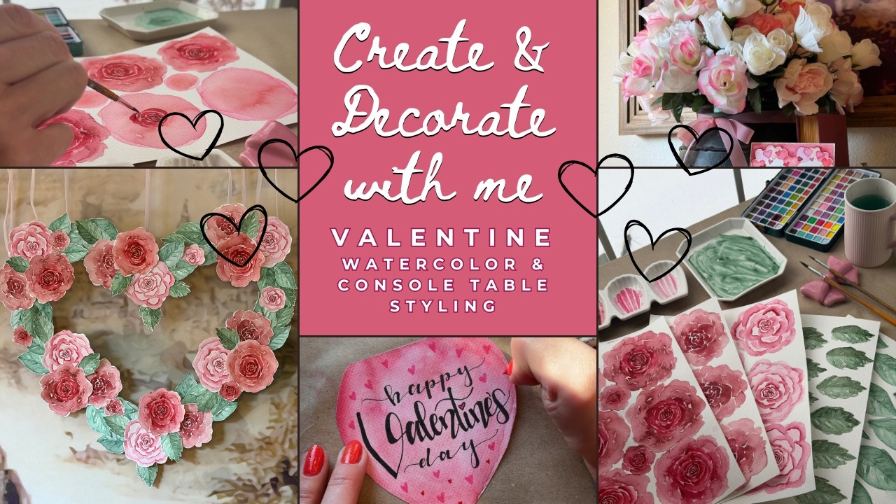 Valentine’s Day Decorating | Handmade Watercolor Decor & Romantic Styling #valentinesday