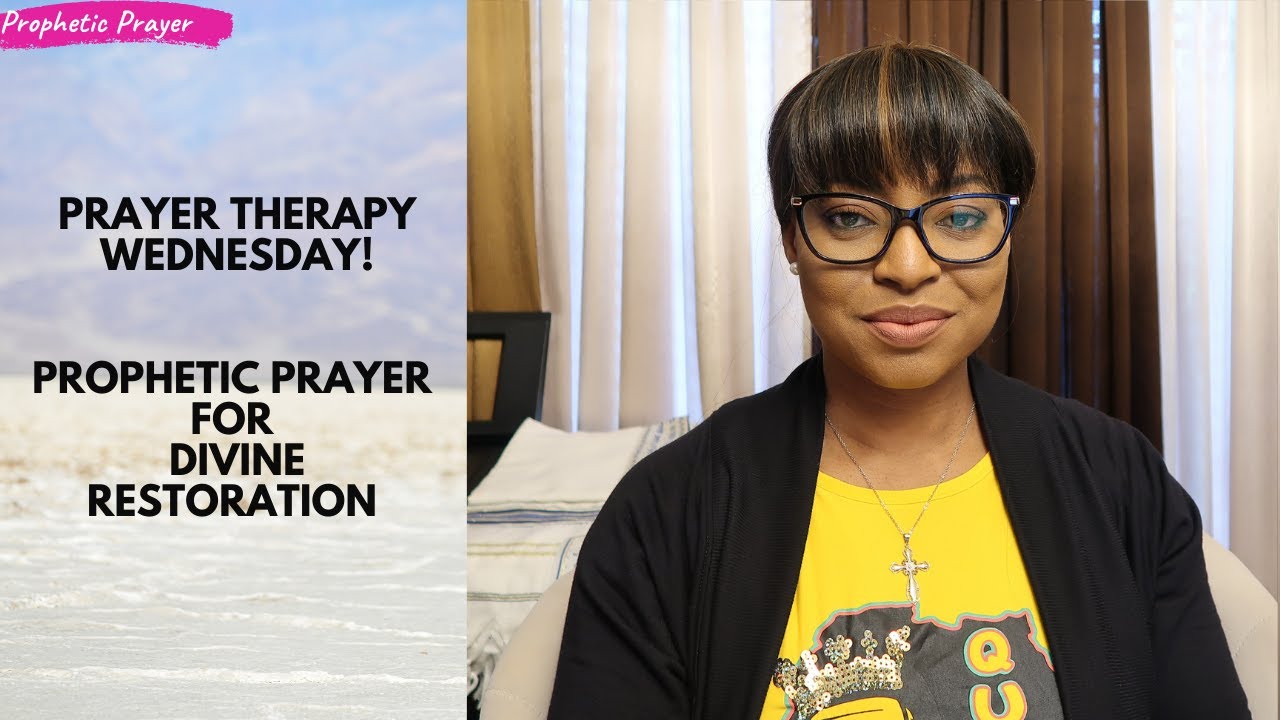 PRAYER THERAPY | Prophetic Prayer for Divine Restoration