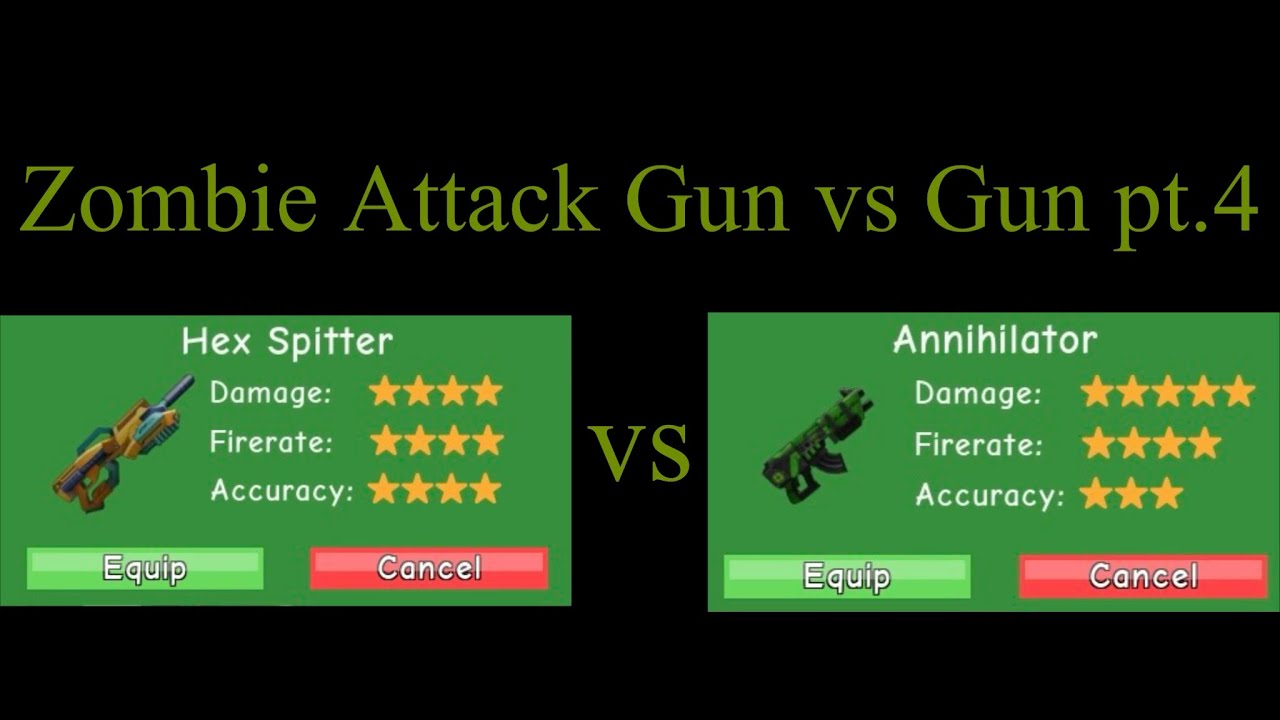 Hex Spitter vs Annihilator (Gun vs Gun #4) [Zombie Attack]