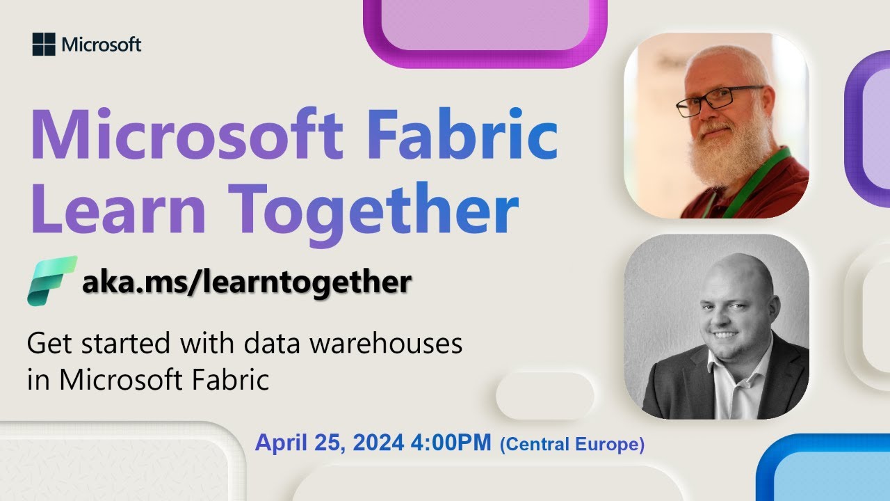 Learn Together: Get started with data warehouses in Microsoft Fabric