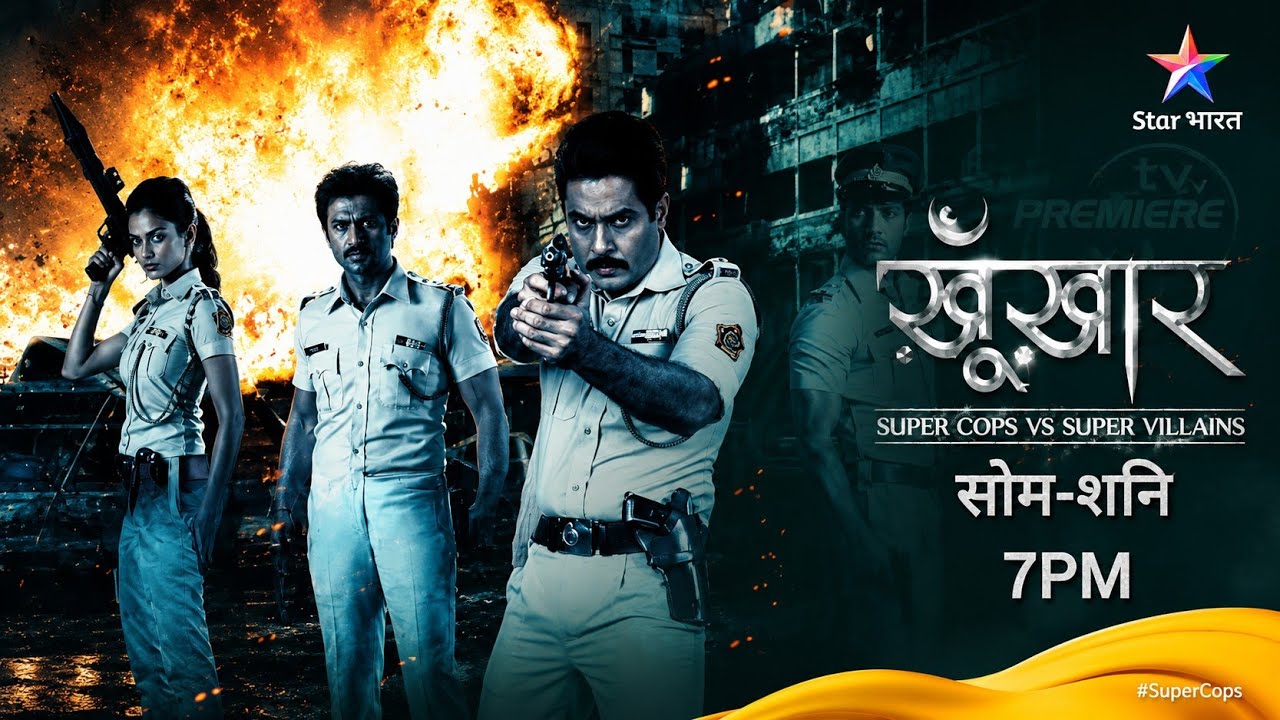 खूंखार | SUPERCOPS vs SUPERVILLAINS | MON - SAT 7 PM | STAR BHARAT