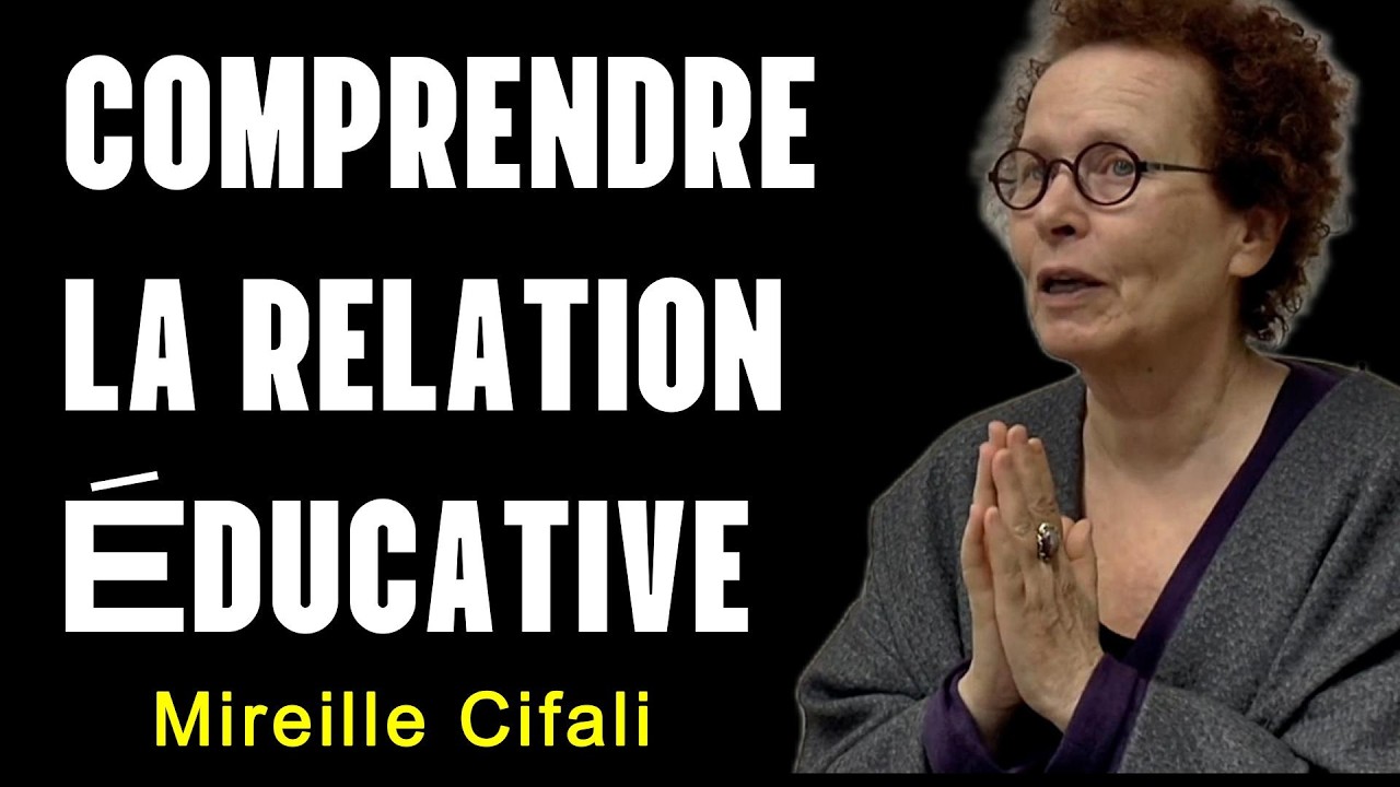 Mireille Cifali : Comprendre la relation éducative et les métiers de l’humain