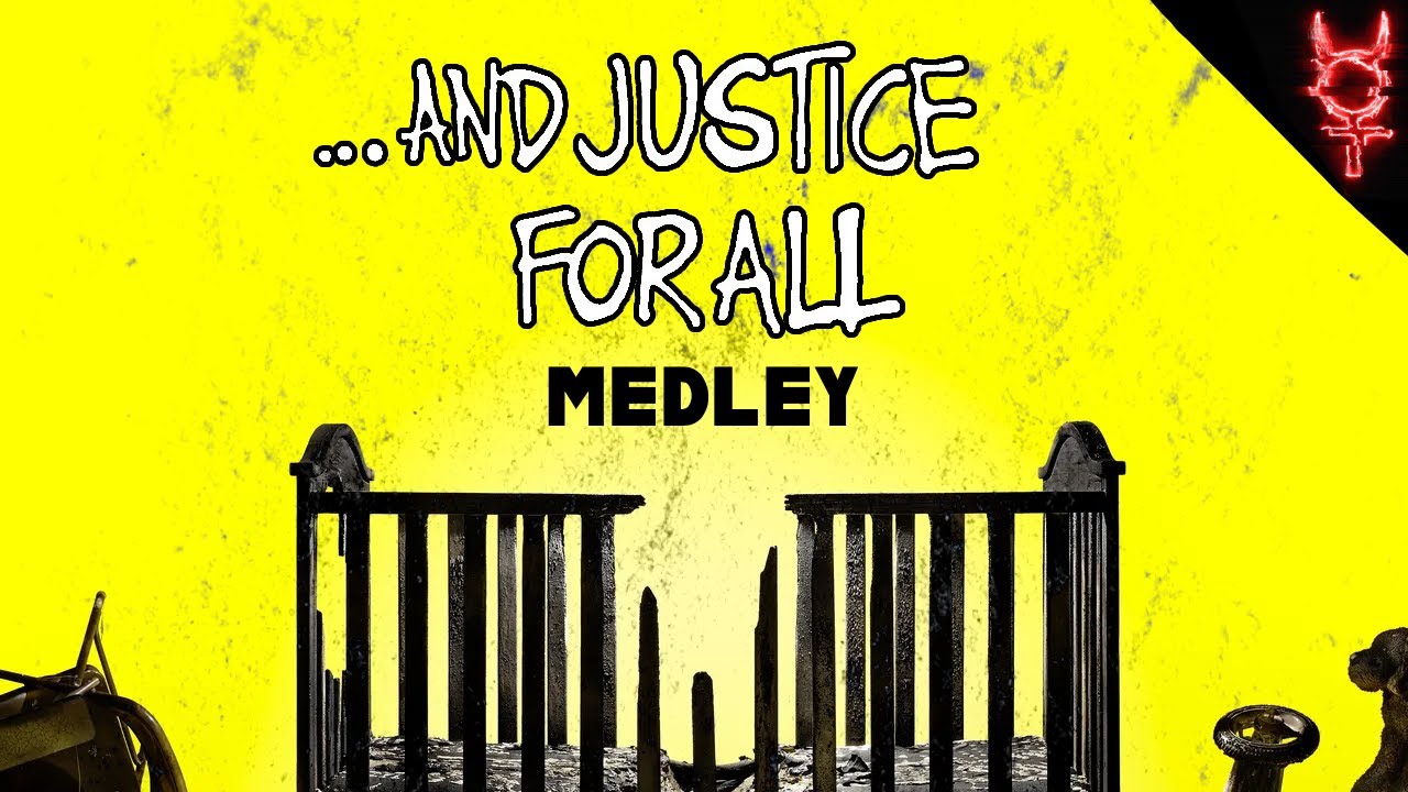 What If 72 Seasons Was ...And Justice For All? (Medley)