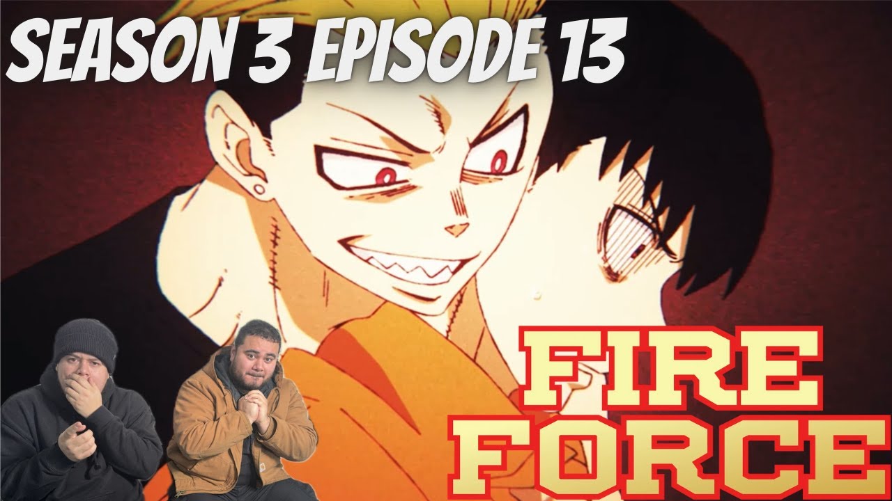 Fire Force Season 3 Episode 13 Reaction | Who's The Doppelganger?