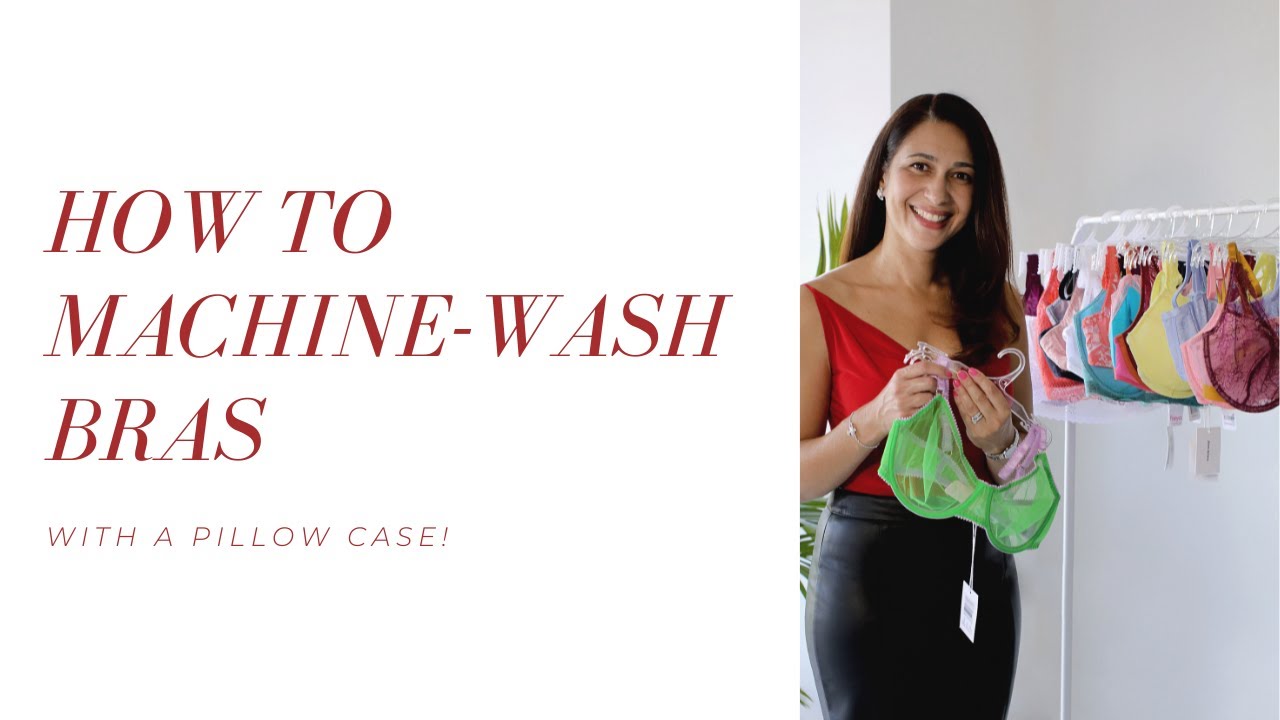 How To Correctly Machine-Wash Bras