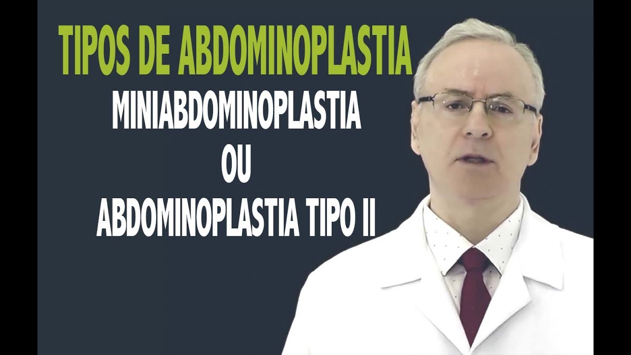 Médico João Carlos Correa Eschiletti fala sobre a Miniabdominoplastia - Tipos de Abdominoplastia