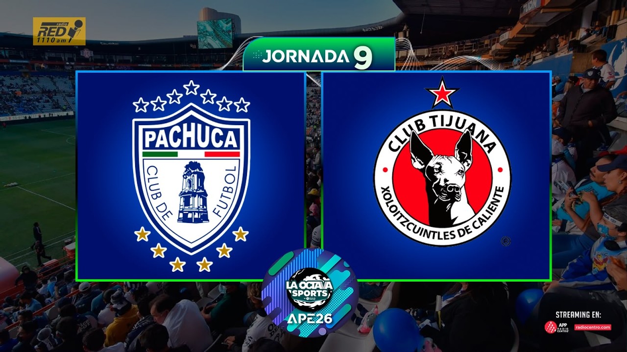 EN VIVO | PACHUCA VS XOLOS | J9 | LIGA MX | LA OCTAVA SPORTS