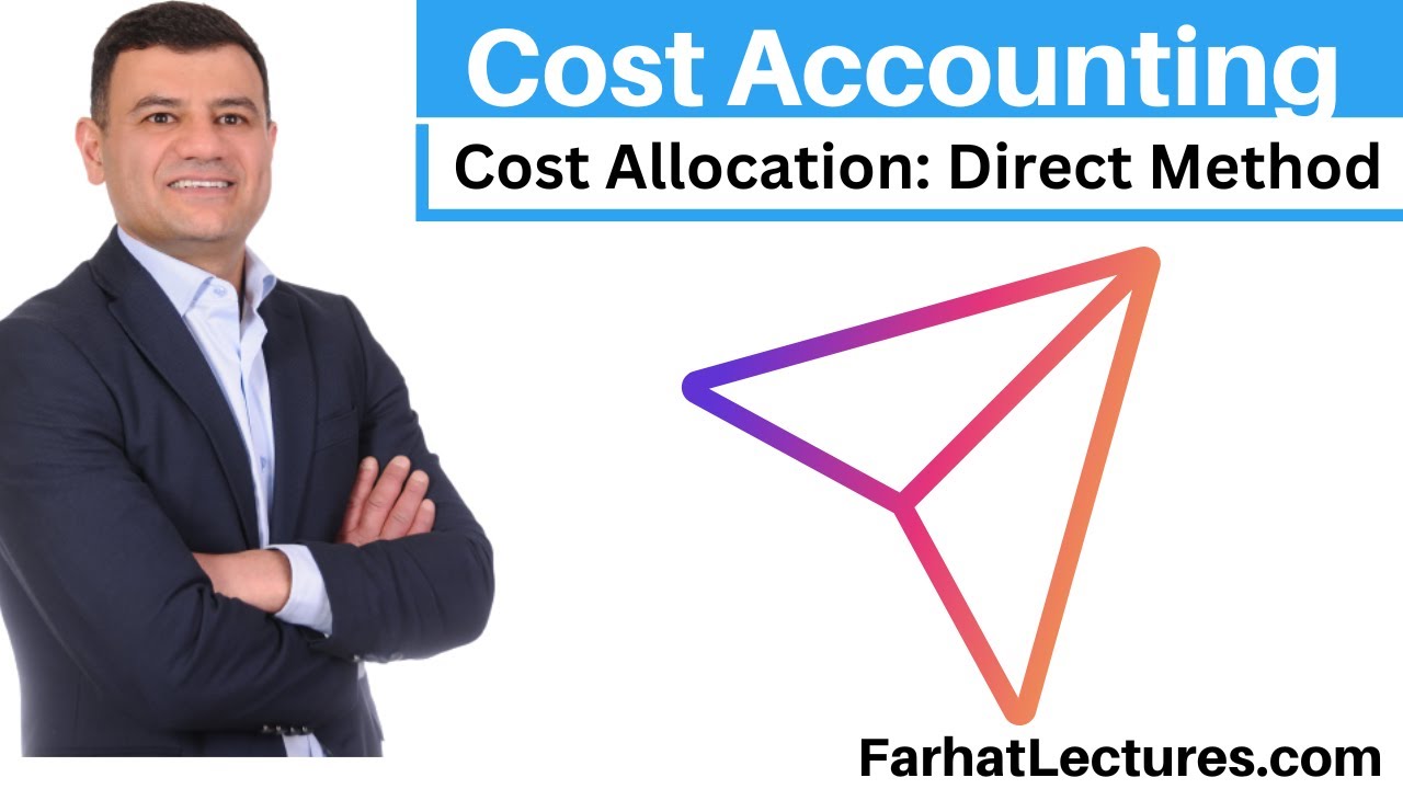 Cost Allocation Direct method  Example | Cost Accounting | CPA Exam BAR | CMA Exam