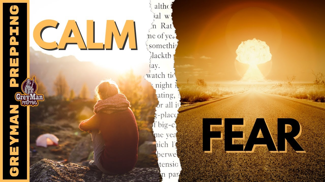 The Prepper Mindset | Calm vs Fear | What To Focus On