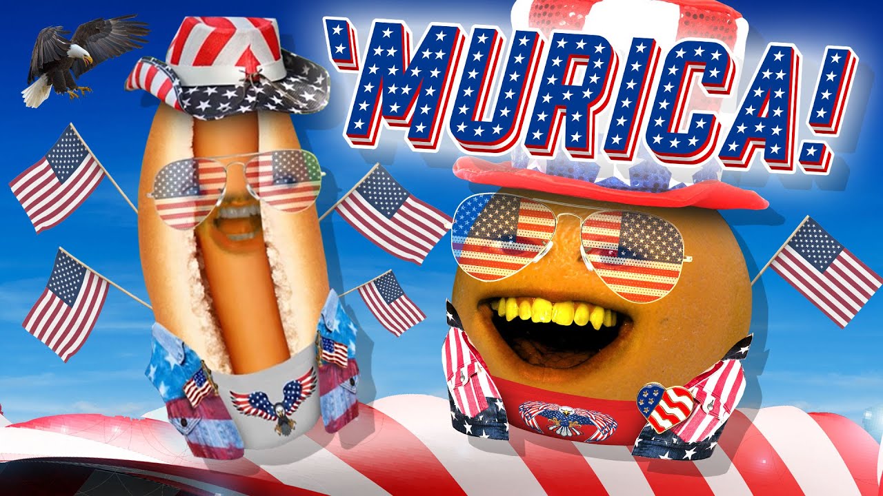 Annoying Orange - 'MURICA!!! 🇺🇸🇺🇸🇺🇸