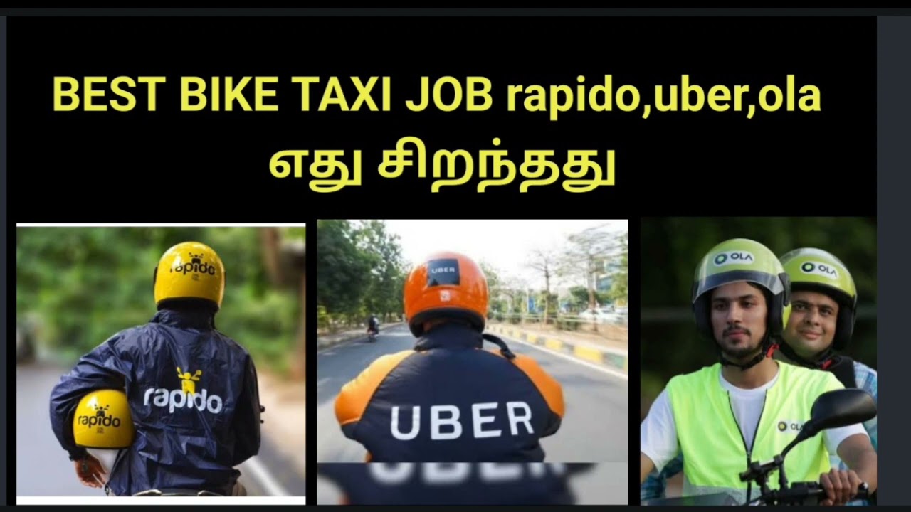 Best bike taxi job rapido,uber,ola in tamil 2024 & best bike taxi job