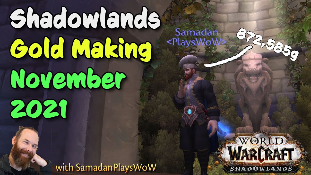 Shadowlands Gold Making - Episode 16 | November 2021
