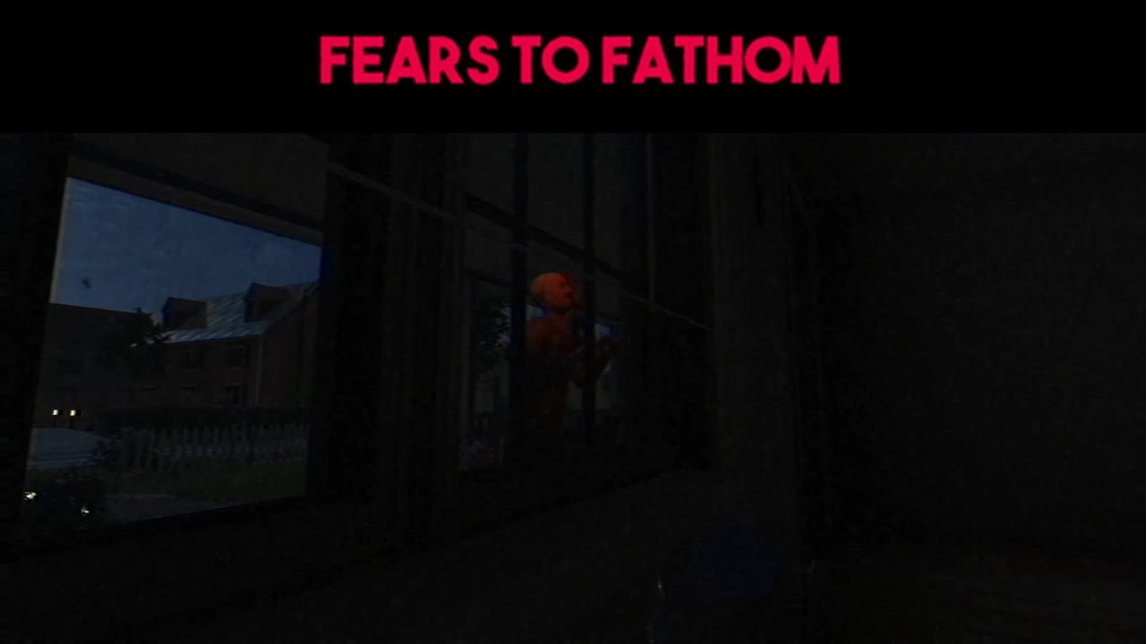 QUESTO PAZZO E' ENTRATO IN CASA MIA /Fear To Fathom/🇮🇹
