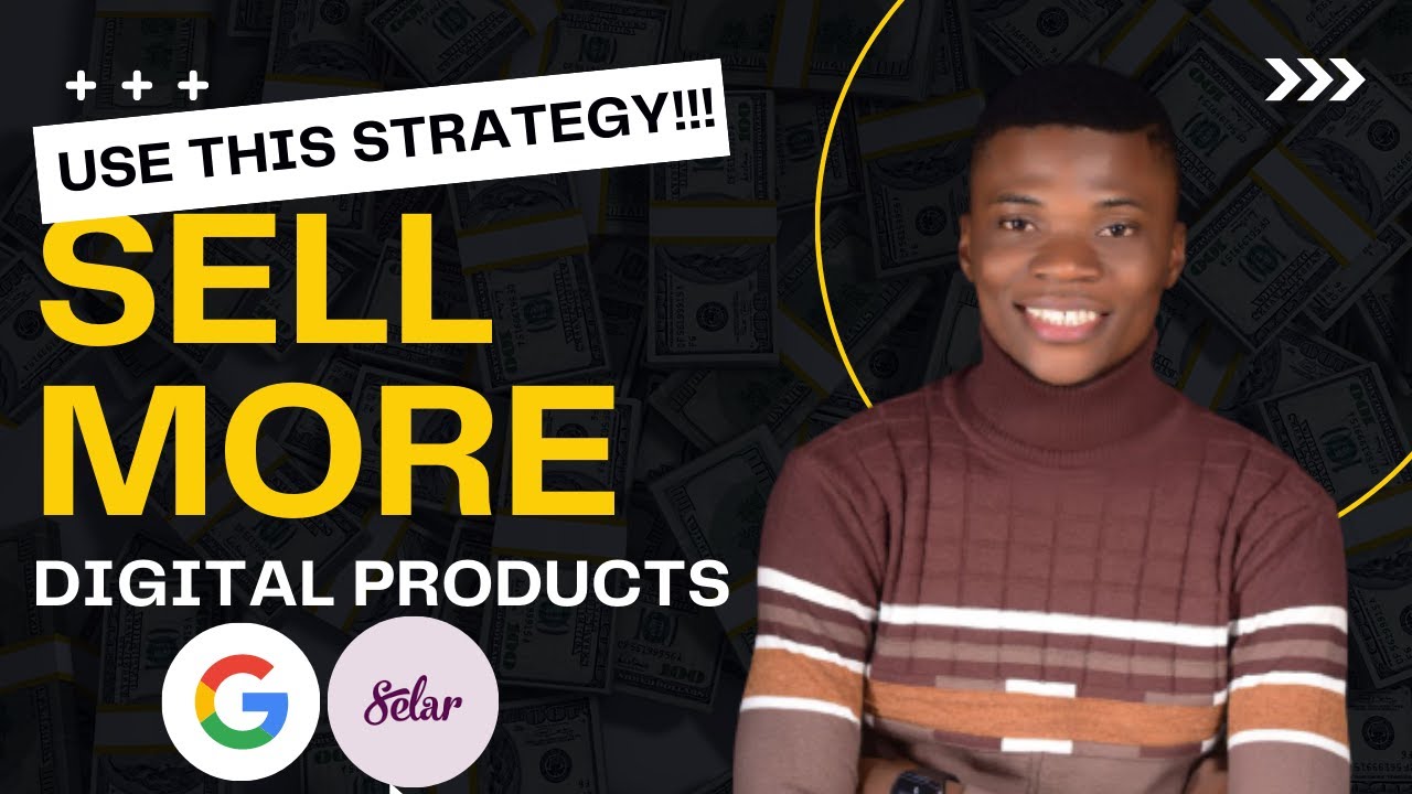 How to Sell your Selar COURSES AND EBOOKS on Google