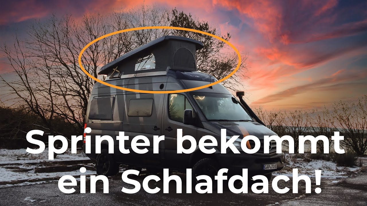Der Sprinter bekommt ein SCHLAFDACH drauf! 🚌+⛺=😎 | SCA 252 | Schlafdach nachrüsten | Selbstausbau