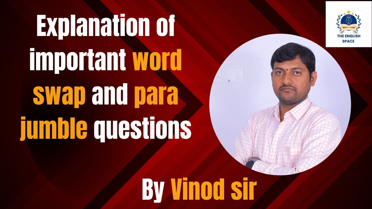 Para jumble and word swap questions useful for all competitive exams, SBI, IBPS, SSC, Groups.