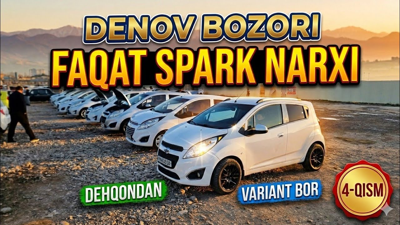 Surxon Bozori Faqat Spark Narxlari 4-Qism Surxondaryo Mashina bozori  #surxon_media_2026