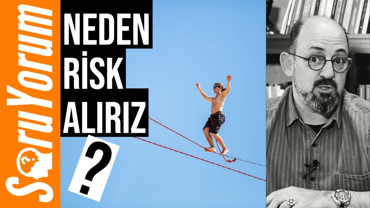 SoruYorum - Neden Risk Alırız?