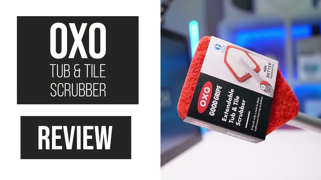 OXO Good Grips Extendable Shower, Tub and Tile Scrubber Review