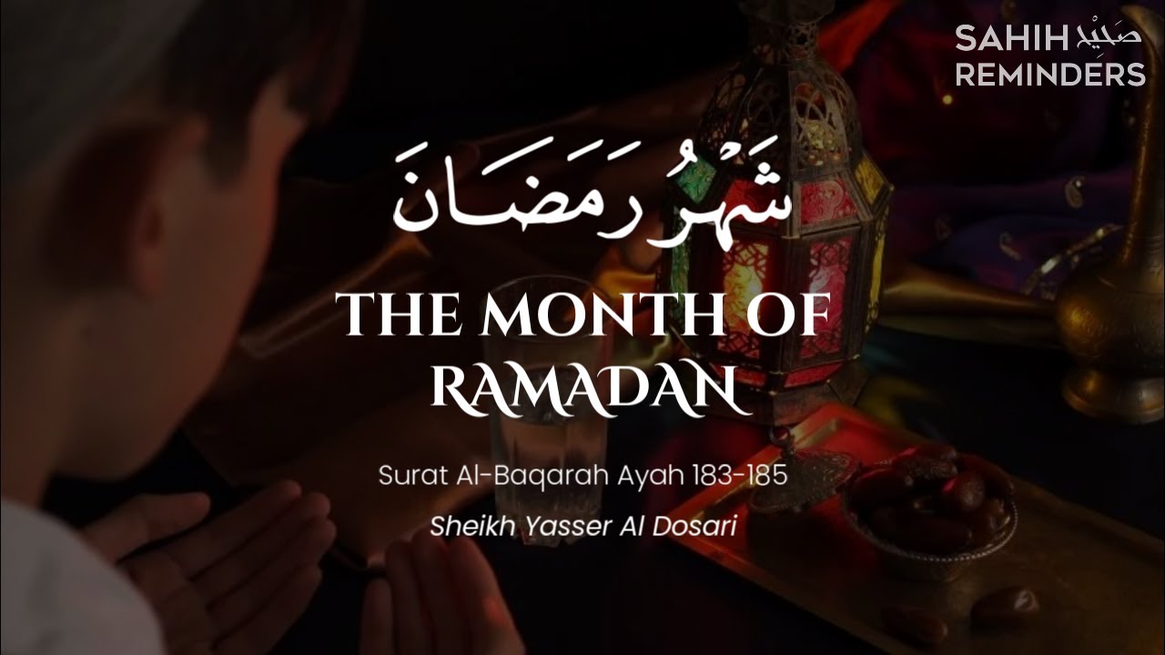 Ayah of Ramadan - Sheikh Yasser Al Dosari | شهر رمضان الذي أنزل فيه القران - د.ياسر الدوسري
