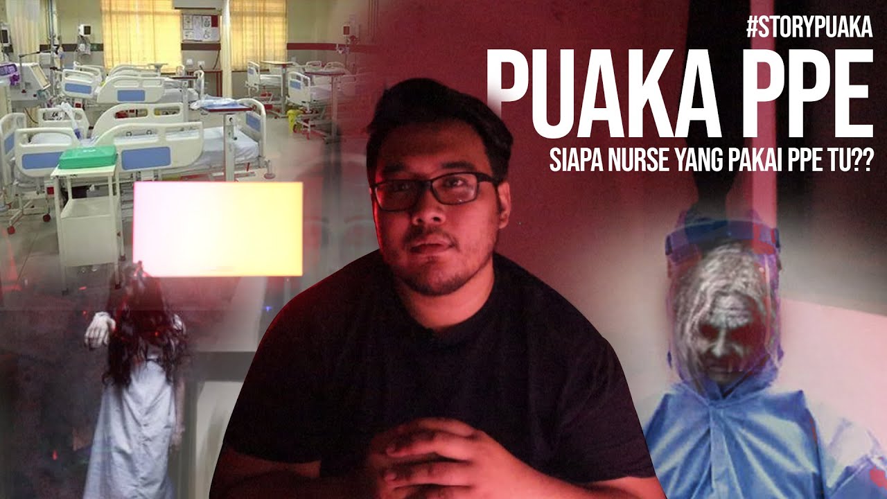 NURSE KUARANTIN BERHANTU? | Puaka PPE | #storypuaka