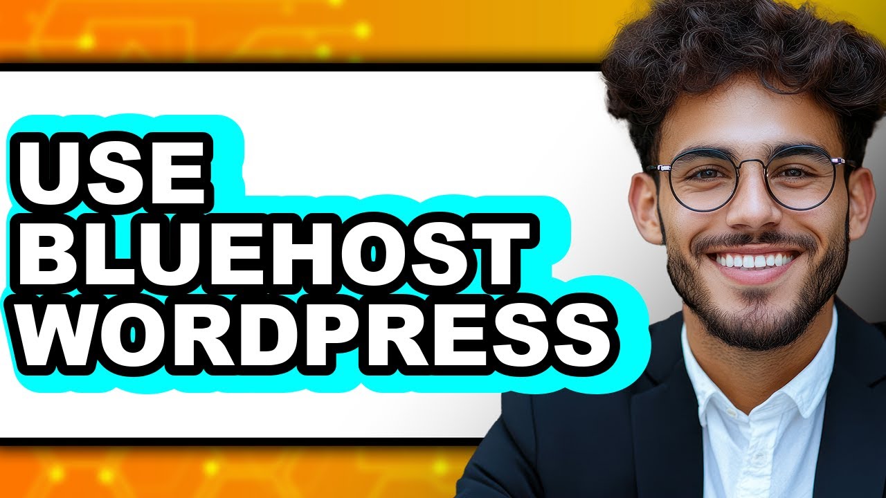 How to Use Bluehost WordPress - Easy Guide