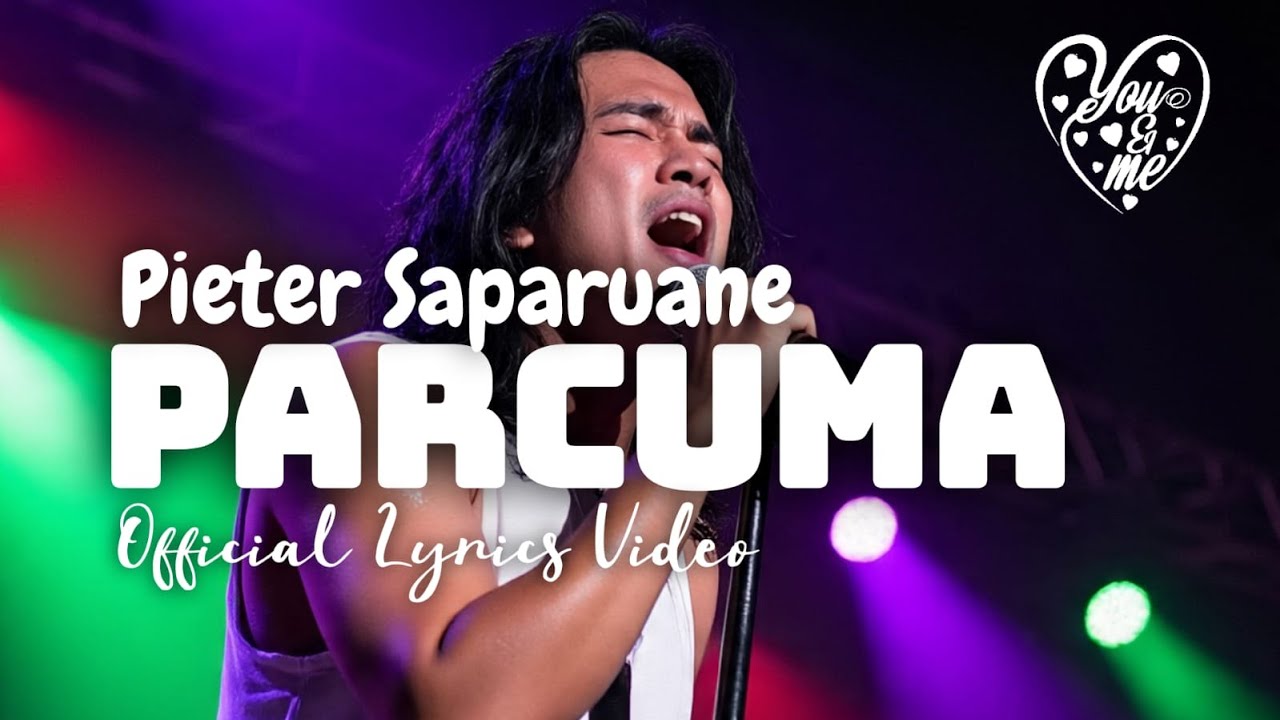 PARCUMA - Pieter Saparuane - Dibawakan dengan Aransemen Kekinian ( Officila Lyrics Video )