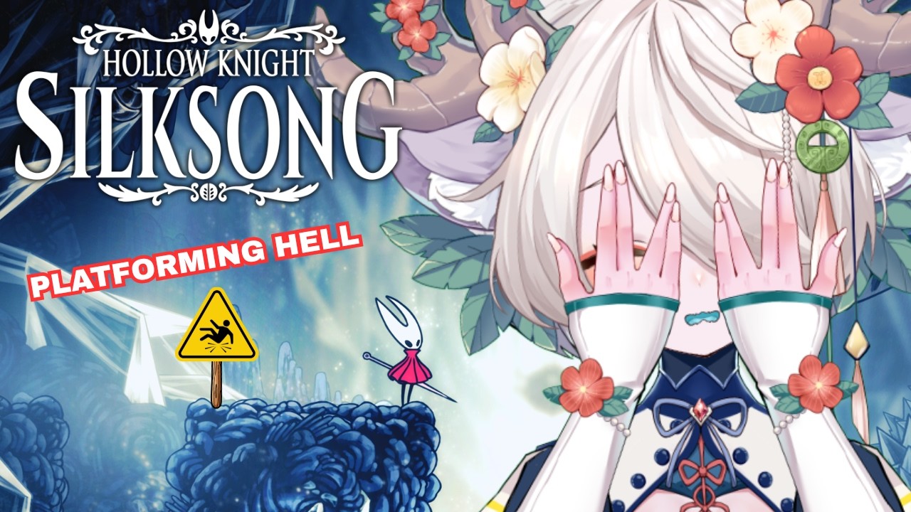 [HOLLOW KNIGHT: SILKSONG] watch me lose my sanity in real time| Vtuber 🌿