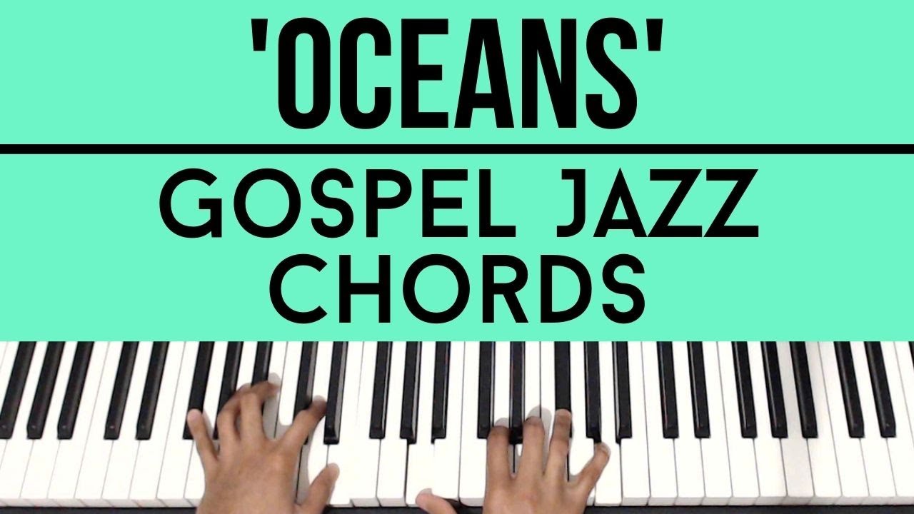 Oceans | Gospel Jazz Chords | Piano Tutorial