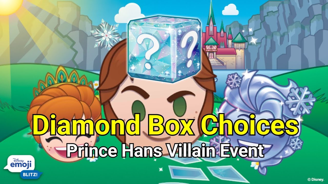 Max Level - Prince Hans Villain Diamond Box Choices (08/2025) - Disney Emoji Blitz 